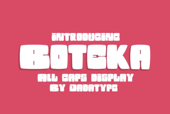 Boteka Typeface: A Playful Display Font for Digital Brands
