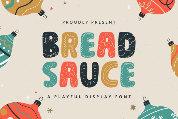 Bread Sauce: A Playful Display Font for Modern Branding
