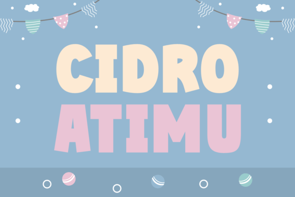 Cidro Atimu: A Friendly Display Typeface for Handmade Brands