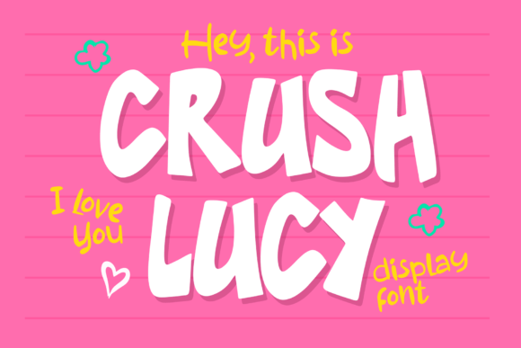 Crush Lucy: The Friendly Display Font for Editorial Design