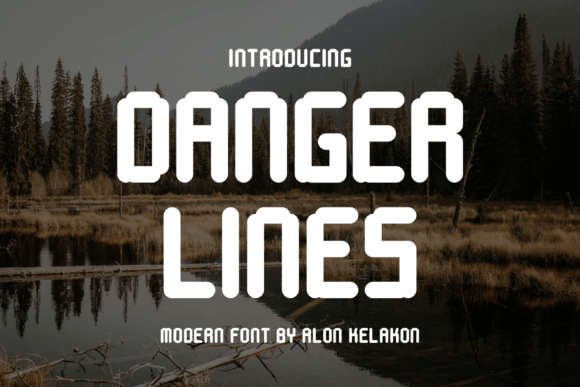 Danger Lines: The Display Typeface That Cuts Through the Noise