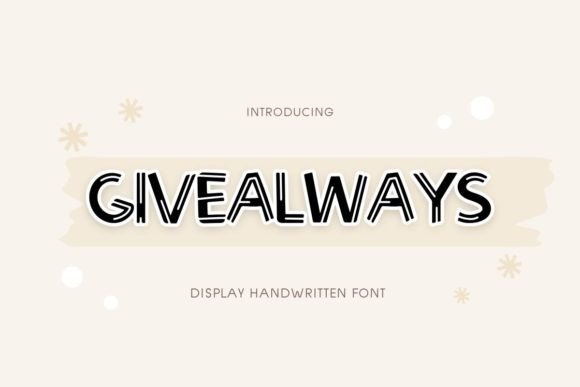 Give Always: The Cute Display Font for Joyful Web Design